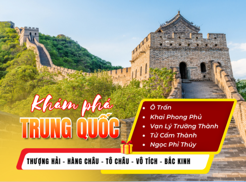THƯỢNG HẢI - HÀNG CHÂU - TÔ CHÂU - VÔ TÍCH - TRỊNH CHÂU - BẮC KINH 7N7Đ