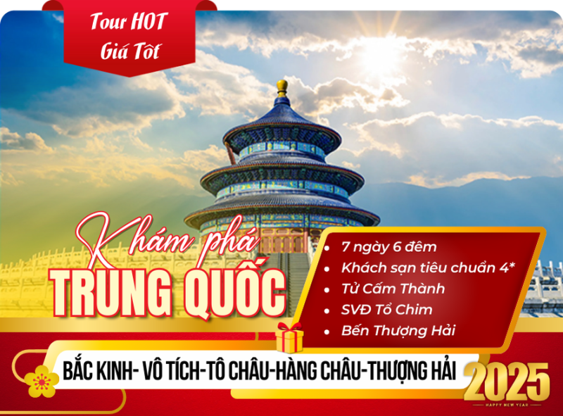 BẮC KINH- VÔ TÍCH-TÔ CHÂU-HÀNG CHÂU-THƯỢNG HẢI 7N6D