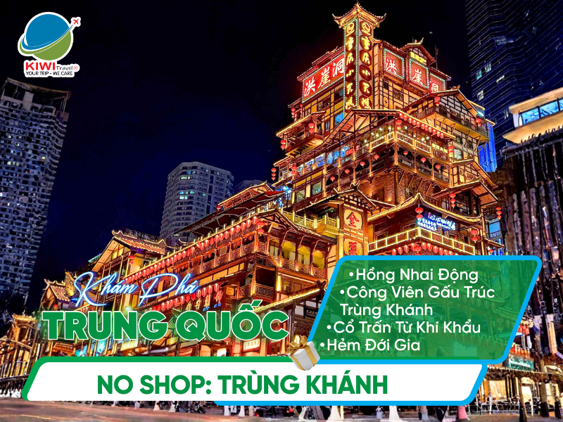 TRUNG QUỐC: TOUR NO SHOP - TRÙNG KHÁNH | Air China